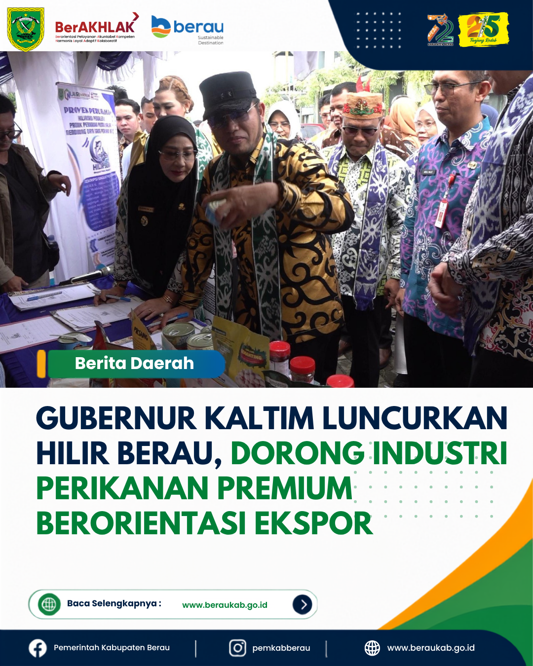 Gubernur Kaltim Luncurkan HILIR BERAU, Dorong Industri Perikanan Premium Berorientasi Ekspor.