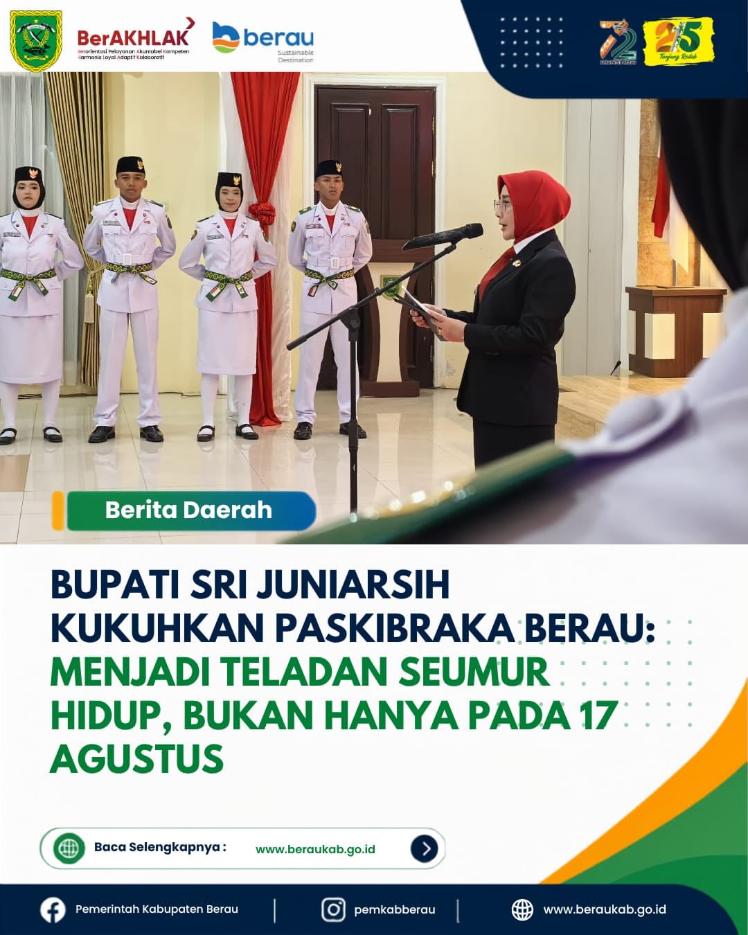 Bupati Sri Juniarsih Kukuhkan Paskibraka Berau: Menjadi Teladan Seumur Hidup, Bukan Hanya Pada 17 Agustus